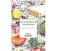 Les compléments alimentaires et leurs effets sur la santé