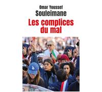 Les Complices du mal - Omar Youssef Souleimane - Plon - broché - Essai