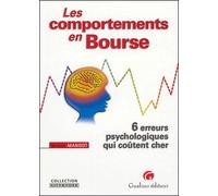 Les comportements en Bourse: 6 erreurs psychologiques qui coûtent cher