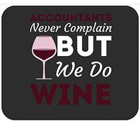 Les Comptables Ne Se Plaignent Jamais, mais Nous, on Boit du Vin. Drôle pour Un CPA Tapis Souris Portable Mouse Pad Bords Cousus Tapis De Souris pour Pc Maison Bureau 25X30Cm