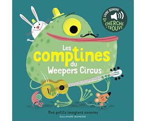 Les comptines du Weepers Circus - Mes petits imagiers sonores - Dès 1 an