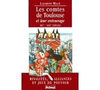 Les comtes de Toulouse et leur entourage