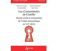 Les Comunidades de Castille: Guerre civile et restauration de l'ordre monarchique au XVIe siècle