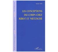 Les Conceptions Du Corps Chez Ribot Et Nietzsche