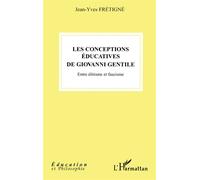Les conceptions éducatives de Giovanni Gentile : Entre élitisme et fascisme