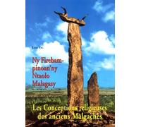 Les Conceptions religieuses des anciens malgaches