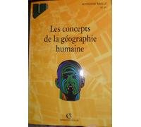 Les Concepts De La Geographie Humaine - 4ème Édition 1998