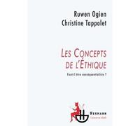 Les concepts de l'éthique Faut-il être conséquentialiste ? - Ruwen Ogien - Hermann - broché - Essai