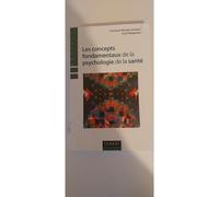 Les concepts fondamentaux de la psychologie de la santé