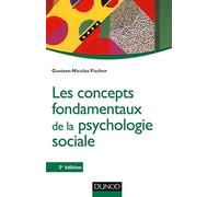 Les concepts fondamentaux de la psychologie sociale - 5e éd