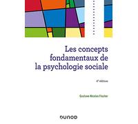Les concepts fondamentaux de la psychologie sociale - 6e éd