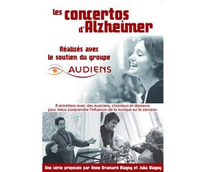 Les Concertos d'Alzheimer - 8 entretiens avec des musiciens, chanteurs et danseurs pour mieux comprendre l’influence de la musique sur le cerveau