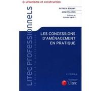 Les concessions d amenagement en pratique Patricia Bonamy (Auteur), Anne Pelcran (Auteur)