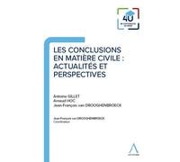 Les conclusions en matière civile : actualités et perspectives - Jean-François Van Drooghenbroeck - Anthemis - broché - Etude