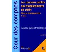 Les Concours Publics Aux Établissements De Crédit (Bilan Et Enseignement À Tirer)