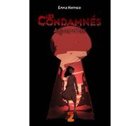 Les condamnés: Aujourd'hui