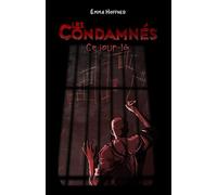 Les condamnés: Ce jour-là
