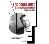 Les Condamnés - Destin D'un Révolutionnaire