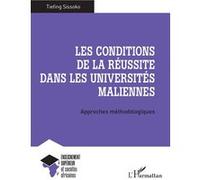 Les conditions de la réussite dans les universités maliennes Tiefing Sissoko (Auteur)