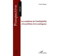 Gaston Berger – Les conditions de l'intelligibilité et le problème de la contingence – Broché