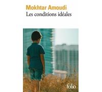 Les conditions idéales