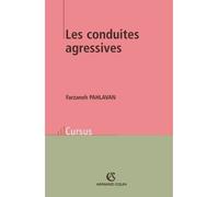 Les conduites agressives - Farzaneh Pahlavan - Armand Colin - broché - Scolaire / Universitaire