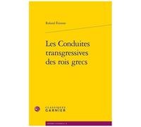 Les Conduites Transgressives Des Rois Grecs