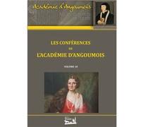 Les conférences de l'Académie d'Angoumois - Volume 10 CollectifCollectif (Auteur)