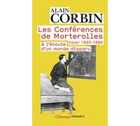 Les Conférences de Morterolles, hiver 1895-1896: À l'écoute d'un monde disparu