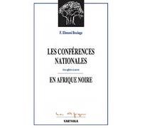 Les Conférences Nationales En Afriques Noire - Une Affaire À Suivre
