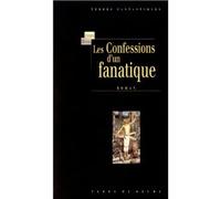 Les Confession d'un fanatique ou mémoires intimes d'un pecheur justifié rédigée par lui-même9782234048942