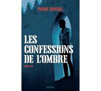 Les confessions de l'ombre - Pierre Boussel - Kero - broché - Roman