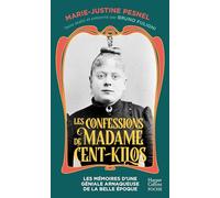 Les Confessions de Madame Cent-Kilos Les mémoires d'une géniale arnaqueuse de la Belle Époque - Marie-Justine Pesnel - Harpercollins - Poche - Essai
