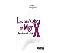 Les confessions de Mgr X : Un évêque à table