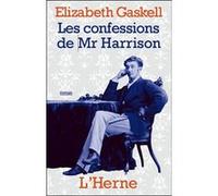 Les confessions de mr harrison Elizabeth Gaskell (Auteur)