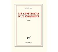 Les confessions d'un anarchiste Parisa Reza (Auteur)