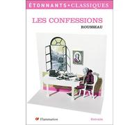 Les Confessions Extraits - Jean-Jacques Rousseau - Flammarion - Poche - Scolaire / Universitaire
