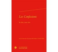 Les Confessions Jacques Berchtold (Direction), Catriona Seth (Direction), Collectif (Auteur)