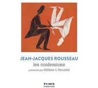 Les Confessions Jean-Jacques Rousseau (Auteur), Hélène L'Heuillet (Préface)