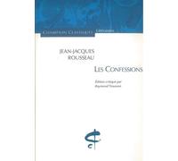 Les Confessions - Jean-Jacques Rousseau - Honore Champion Eds - broché - Roman