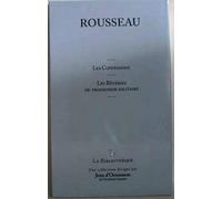 Les confessions - Les rêveries d'un promeneur solitaire