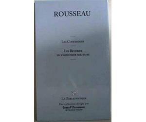 Les confessions - Les rêveries d'un promeneur solitaire
