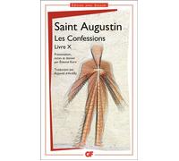 Les Confessions Livre X - Saint Augustin (Augustine) - Flammarion - Poche - Essai