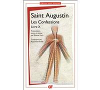 Saint Augustin – Les Confessions : Livre X – Flammarion Poche