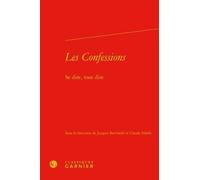 Les Confessions - Se Dire, Tout Dire