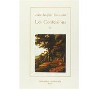 Les Confessions tome II - Confessions - Jean-Jacques Rousseau - Impr.nationale - Livre