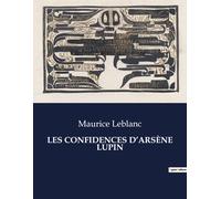 Les Confidences D¿Arsène Lupin