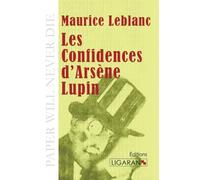 Les Confidences d'Arsène Lupin