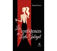 Les confidences de Leelo Gabryel - Magali Gimeno - Le Lys Bleu - broché - Roman
