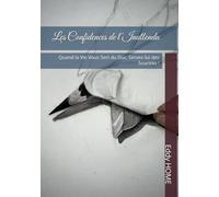 Les Confidences de l'Inattendu: Quand la Vie Vous Sert du Dur, Servez-lui des Sourires !